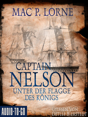cover image of Captain Nelson--Unter der Flagge des Königs--Lord Nelson--Über alle Meere, Band 1 (ungekürzt)
